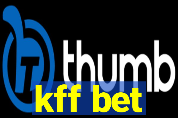 kff bet
